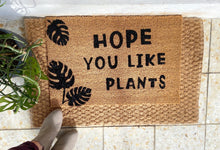 Load image into Gallery viewer, Kokosmatte &quot;Hope you like plants&quot;
